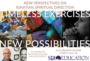 New Perspectives on Ignatian Spiritual Direction - Self-Paced Online Course