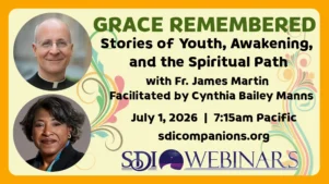 Fr. Jim Martin - Grace Remembered: Stories of Youth, Awakening, and the Spiritual Path