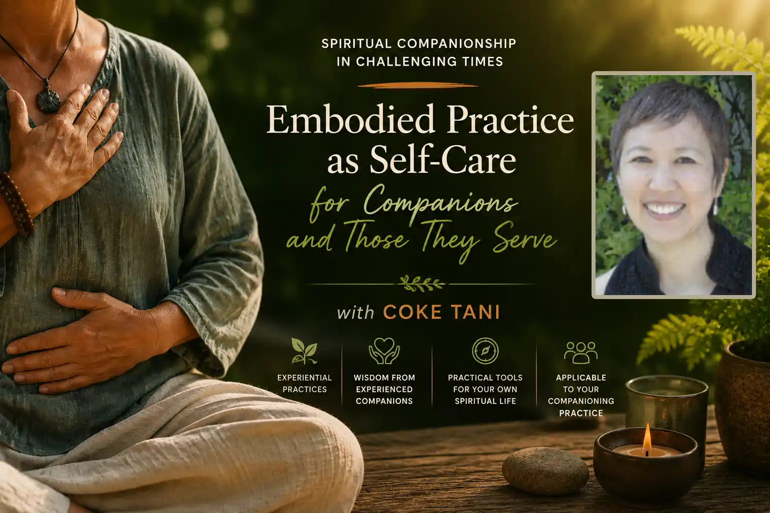 Spiritual Companionship in Challenging Times - Embodied Practice For Self and Communal Care