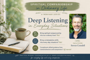 Deep Listening in Everyday Life – Spiritual Companionship in the Ordinary