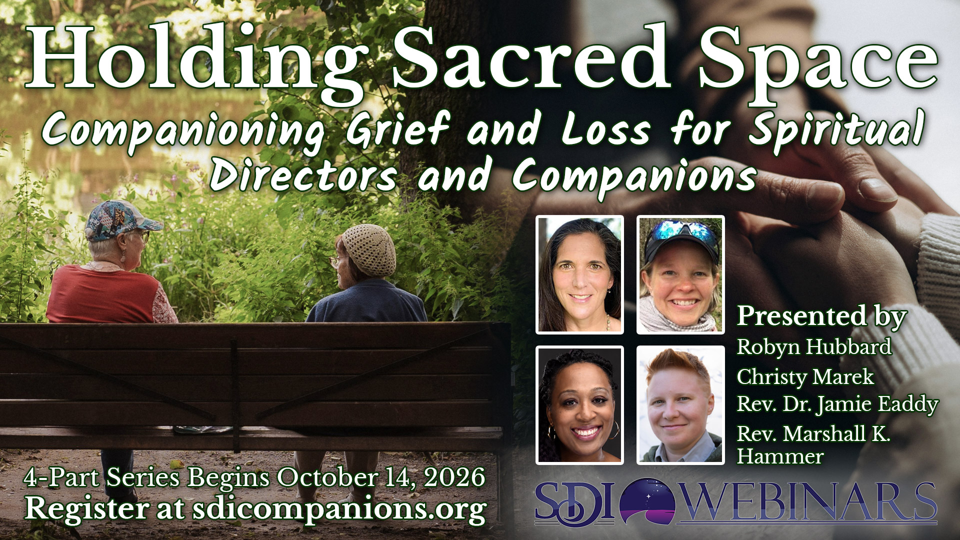 Holding Sacred Space: Companioning Grief and Loss for Spiritual Directors and Companions